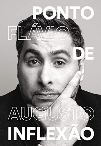 livro ponto de inflexao do empreendedor flavio augusto
