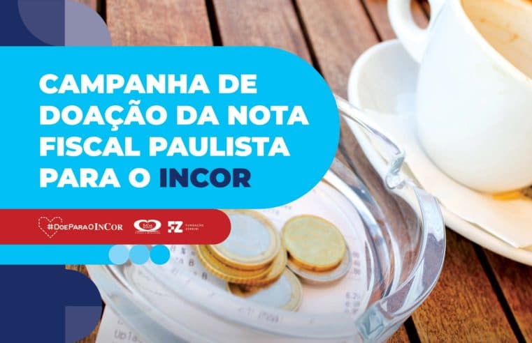 Campanha de Doação de Nota Fiscal Paulista do InCor