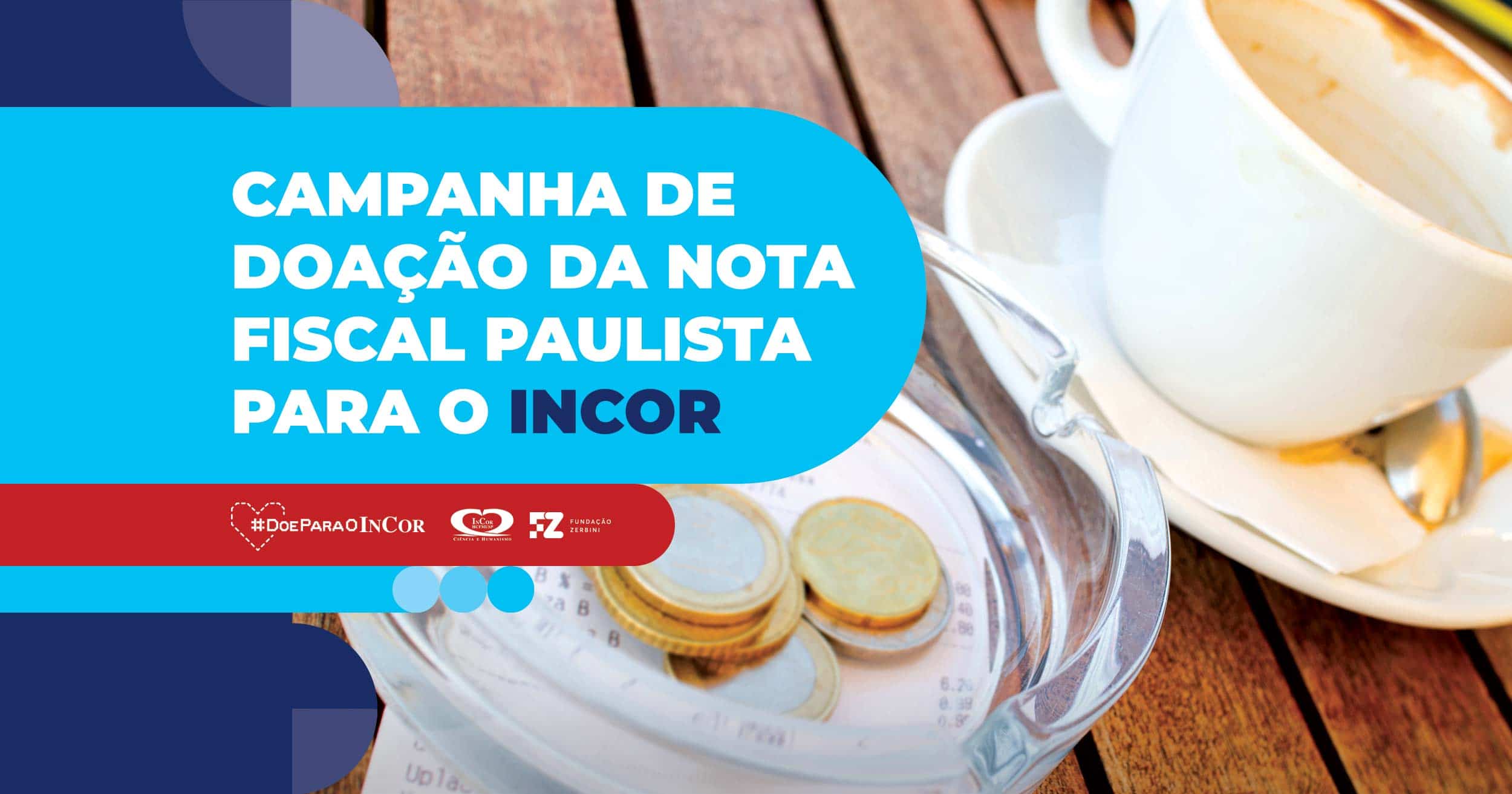 Campanha de Doação de Nota Fiscal Paulista do InCor