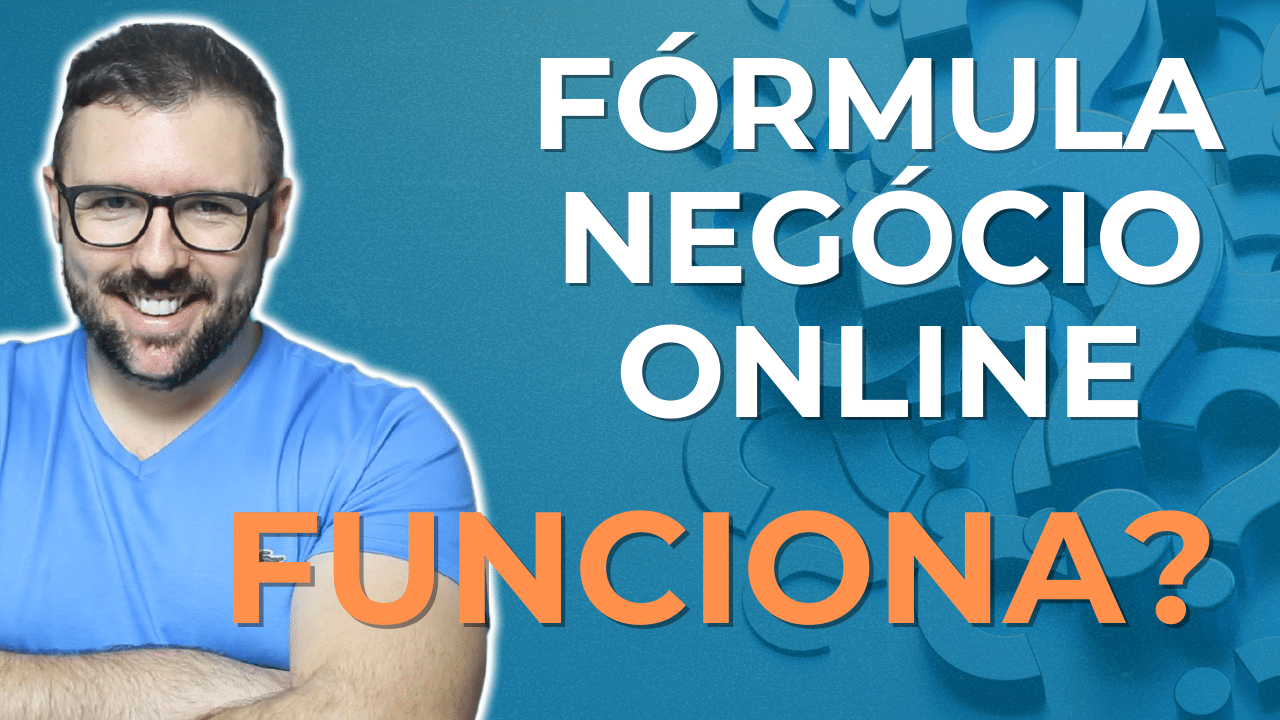 O Fórmula Negócio Online funciona? Veja o melhor método para ter resultado no marketing digital